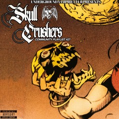 UVC PRESENTS: SKULL CRUSHERS