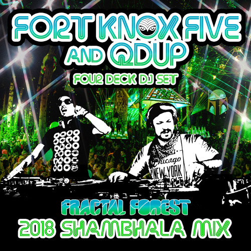 Fort Knox Five & Qdup - Fractal Forest Four Deck Set - Shambhala 2018