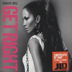 JENNIFER LOPEZ - GET RIGHT (DJ SERG & DJ STRESSY RMX) PREVIEW