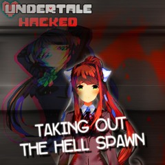 Undertale Hacked - Taking Out The Hell Spawn