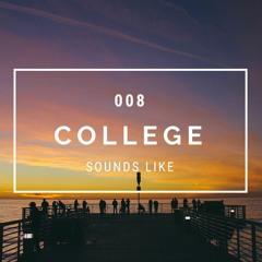 College Sounds Like 008