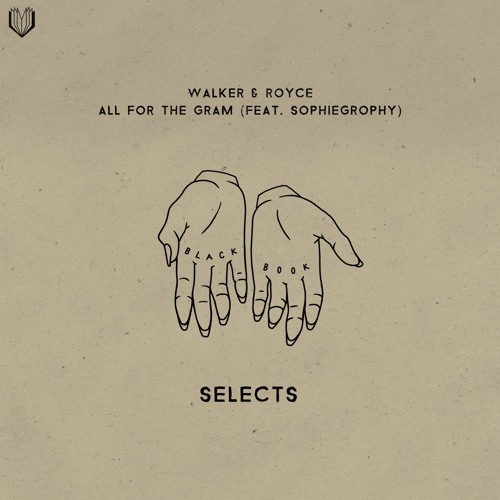 Walker & Royce ft. Sophiegrophy - All For The Gram