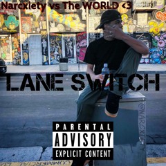 Lane Switch - Sb.Eriik *Instagram @Sb.Eriik* <3