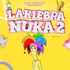 Mrpelon503 - La kiebra nuka 2