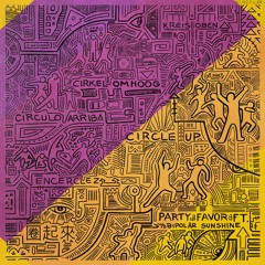 Party Favor - Circle Up (feat. Bipolar Sunshine)
