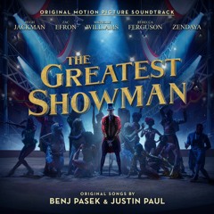 Hugh Jackman, Keala Settle, Zac Efron, Zendaya & The Greatest Showman Ensemble - The Greatest Show