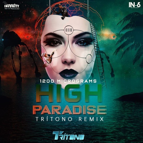 1200mics - High Paradise (Tritono Rmx) ✬FREE DOWNLOAD✬