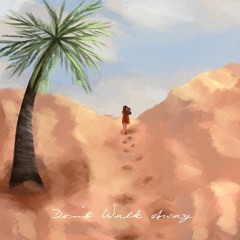 Don't Walk Away (feat. The Hashassins & Sbject #3)