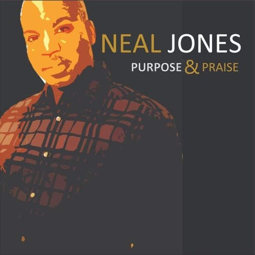 Stream Episode Purpose & Praise By Neal Jones Podcast | Listen.