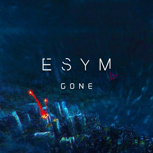 Esym - Gone [FREE DOWNLOAD]