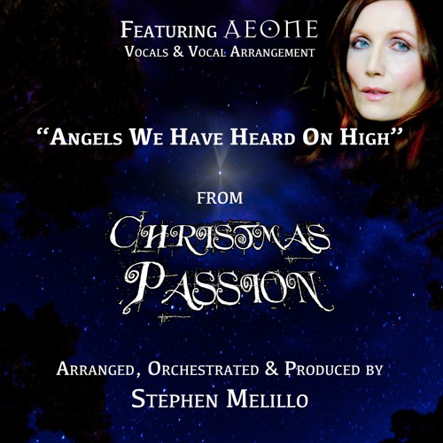 Angels We Have Heard on High (# 7 from Christmas Passion)