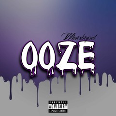 OOZE
