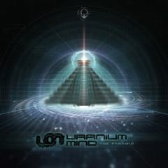 Uranium Mind - The Pyramid