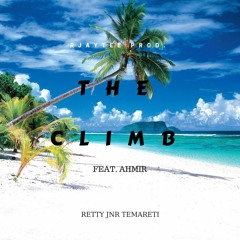 The Climb (Feat. Ahmir) [prod. RJAYTEE Prod.]
