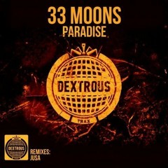 33 MOONS - Paradise (Original Mix)