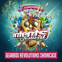 Intents Festival 2018 - Liveset Gearbox Revolutions Showcase
