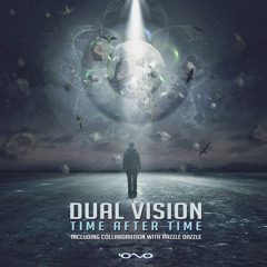 Dual Vision - Time After Time (Original Mix)
