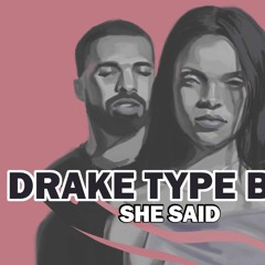 Drake Type Beat - She Said *2018*