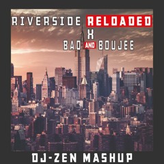 Riverside X Bad & Boujee - Migos Vs Oliver Heldens & Sidney Samson (Dj Zen Bootleg)(FREE DOWNLOAD)