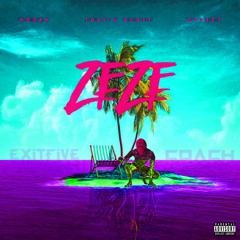 ZeZe (EXIT FIVE x CO/\CH REMIX)