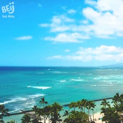 BEij - Got the Time (feat. Nicky)