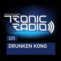 Tronic Podcast 325 with Drunken Kong