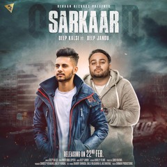 Sarkaar - Deep Kalsi