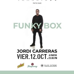 JORDI CARRERAS - Funky Box at Tamarindo (Ourense) 12/10/18
