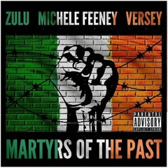 Zulu, Versey & Michele Feeney - Martyrs Of The Past