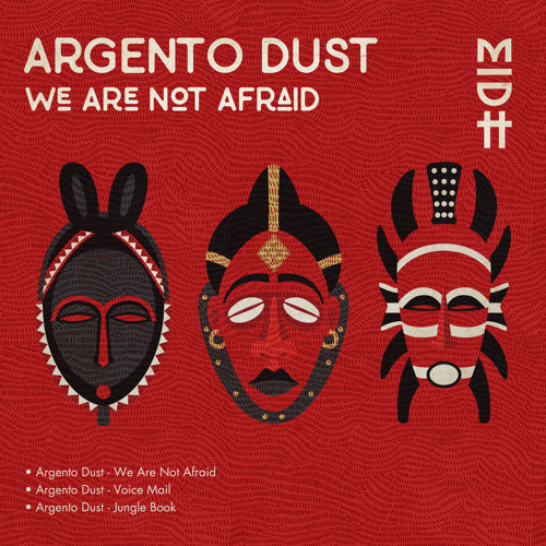 PREMIERE : Argento Dust - We Are Not Afraid (Original Mix)[Madorasindahouse Records]