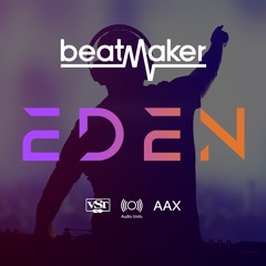 Beatmaker EDEN Demo Songs