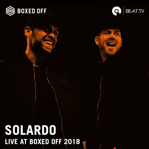 Solardo @ Boxed Off 2018 (BE-AT.TV)