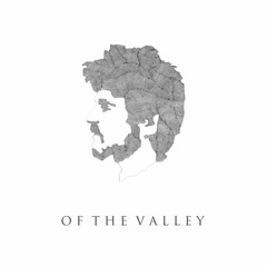 Of The Valley - Over Your World