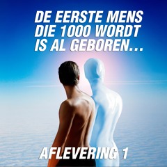 De eerste mens die 1000 wordt is al geboren...