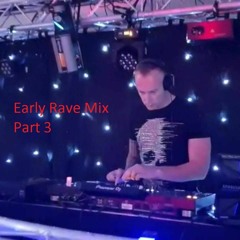 Early Rave Mix Part 3
