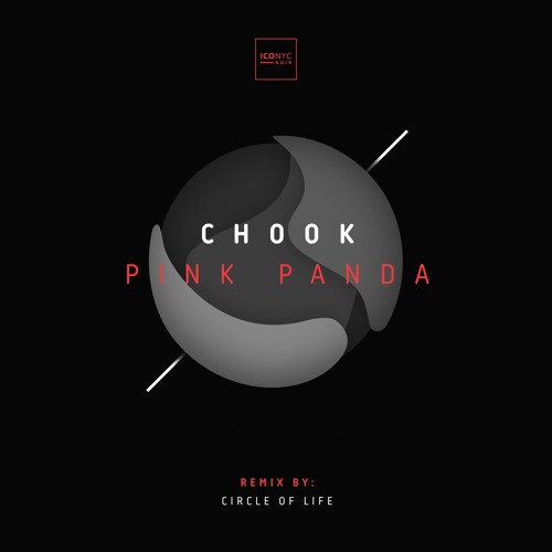 Chook - Pink Panda (Circle Of Life Remix) | ICONYC NOIR 011