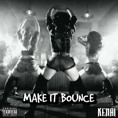 KENAI - MAKE IT BOUNCE  [Free Download]