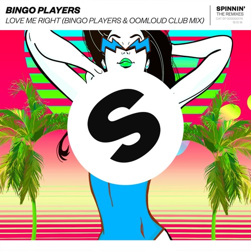 Bingo Players - Love Me Right (Bingo Players X Oomloud Club Mix) [OUT NOW]