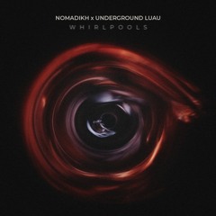 whirlpools (feat. underground Luau)