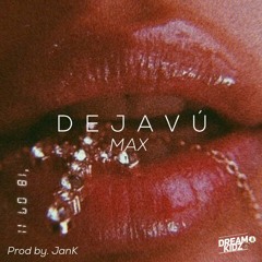 EL MAX - DEJA VU