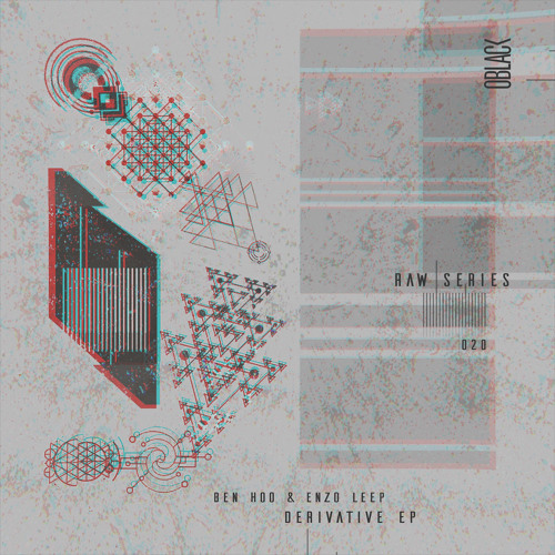 Premiere : Ben Hoo & Enzo Leep - Derivative