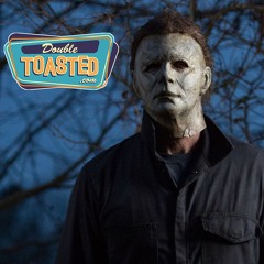 HALLOWEEN 2018 - Double Toasted Audio Review