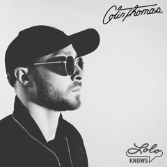 LOLO Knows DJ Mix...  Colin Thomas
