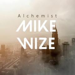 Alchemist - Mike Wize
