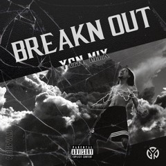 BREAKN OUT (YGN Mix)