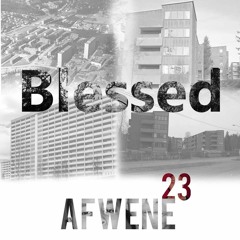 Afwene 23 - Ble$$ed
