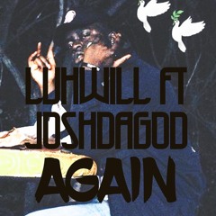 AGAIN FT JOSHDAGOD