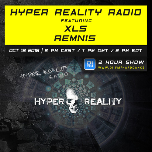 Hyper Reality Radio 093 – feat. XLS & Remnis