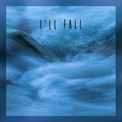 I'll Fall