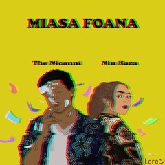 The Niconni ft Niu Raza - Miasa Foana